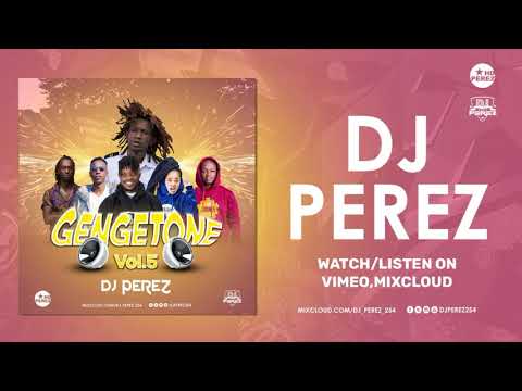 2020 Gengetone mix vol 5 | DJ Perez | Vdj Jones | Ethic | Boondocks | Sailors,Wakali Wao,Mbogi Genje