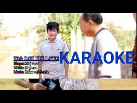 Tag rau koj lawm - KARAOKE.           - nuj xeem