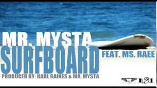 SURFBOARD | By: Mr. Mysta Feat. Ms. Raee