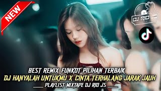 Download lagu BEST REMIX TERBARU ‼️ DJ HANYALAH UNTUKMU X CINTA TERHALANG JARAK JAUH NEW ~ DJ RIO JS mp3 Download lagu BEST REMIX TERBARU ‼️ DJ HANYALAH UNTUKMU X CINTA TERHALANG JARAK JAUH NEW ~ DJ RIO JS mp3