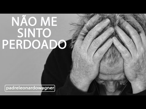 I don't feel forgiven! What should I do?