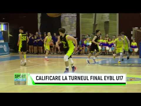 CALIFICARE LA TURNEUL FINAL EYBL U17