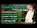 DJ BATAK HITS POPULER 2024 FULL ALBUM DJ LAGU BATAK REMIX TIK TOD
