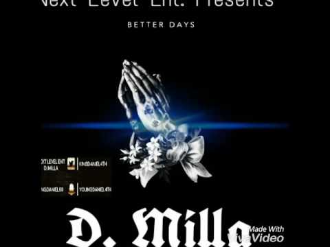 D. Milla "Better Days"