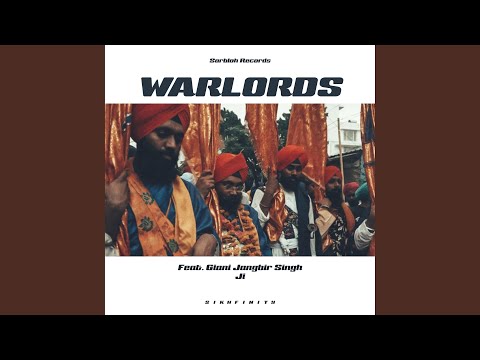 Warlords (feat. Giani Jangbir Singh Ji)