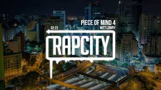 Witt Lowry - Piece of Mind 4 (Prod. By Dan Haynes)