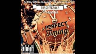 Creek Boyz - Perfect Timing (FULL MIXTAPE)