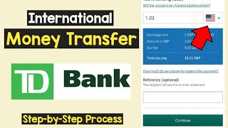 International Wire Money Transfer TD Bank | TD Global Transfer | International Money Transfer TD App