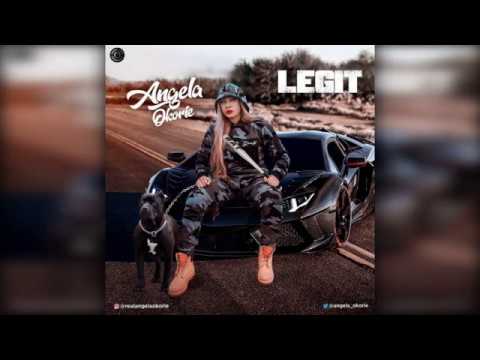 Angela Okorie  - Legit (FULL SONG)