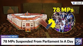 78 MPs Suspended From Parliament In A Day