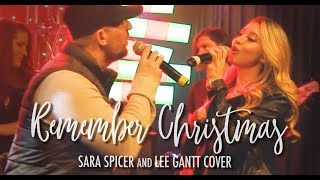 Remember Christmas - Sara Spicer and Lee Gantt