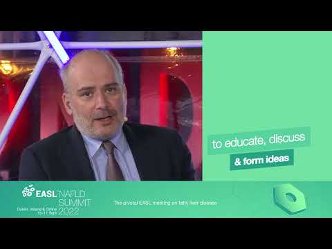 EASL NAFLD 2022 Summit - Prof. Emmanuel Tsochatzis explains the importance of the Summit