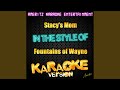 Stacy's Mom (In the Style of Fountains of Wayne) (Karaoke Version)