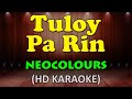 TULOY PA RIN - Neocolours (HD Karaoke)