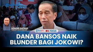 [FULL] Dana Bansos Naik Tanda Jokowi Tak Sejahterakan Rakyat? Pengamat: Pemerintah Tak Transparan