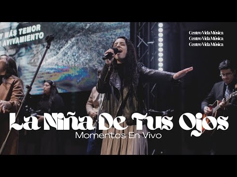 La Niña De Tus Ojos, Mi Oración | Momentos En Vivo (Video)
