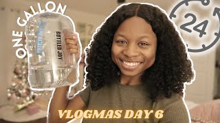 a GALLON of water in 24 hrs?! | VLOGMAS DAY 6
