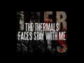 The Thermals - Faces Stay With Me [Official Lyric Video]
