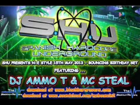 DJ Ammo t & MC Steal Bouncins Bday Bash 15th May 2013 NE makina Set