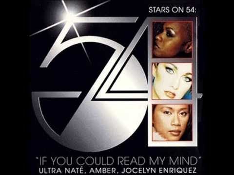 Stars On 54 - Ultra Naté, Amber & Jocelyn Enriquez - If You Could Read My Mind (Hex Hector Edit)