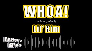 Lil' Kim - Whoa! (Karaoke Version)