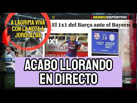 LAS NOTAS A LOS JUGADORES DEL BARCELONA TRAS EL 2-8 ANTE EL BAYERN: ¡ACABO LLORANDO EN DIRECTO!