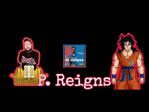 Score Card Reactions : P. Reigns - Best rapper on campus