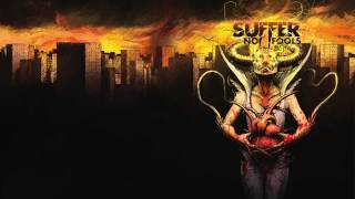 Suffer No Fools: Songs For The Restless Youth - Abyss