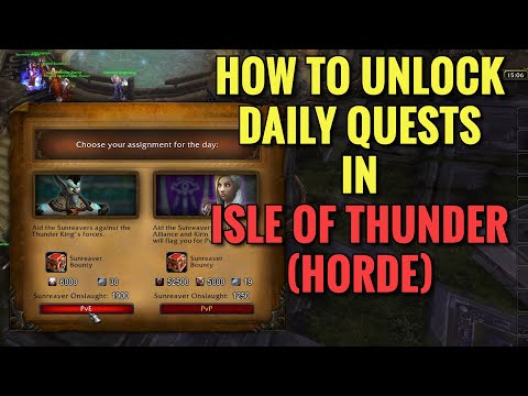 How To Unlock Daily Quests In Isle Of Thunder (HORDE) (WoW MOP)