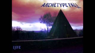 Life - Archetype Fall (Studio Live 2014 Demo)