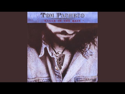 All Because Of You - Tom Pacheco