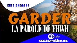 GARDER LA PAROLE DE YHWH
