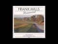 Frank Mills - 16.Now Is the Hour