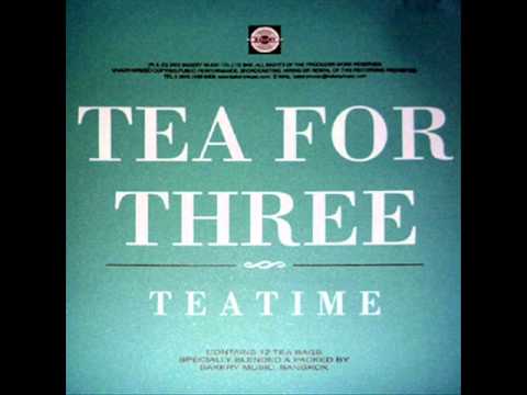 Tea for three - ใช่ฉันหรือเปล่า