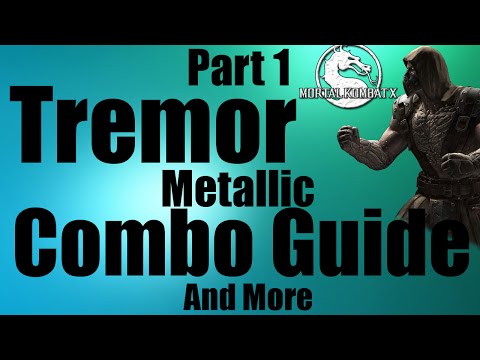 Tremor Combo Guide and More pt 1 | Metallic MKX