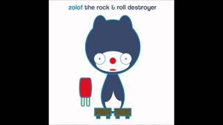 Zolof the Rock and Roll Destroyer - Popsicle