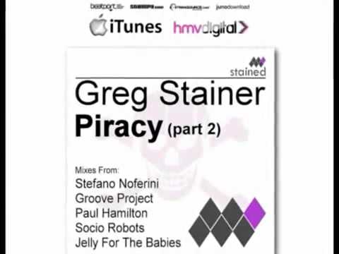 Greg Stainer - Piracy part 2 (Stefano Noferini Remix)
