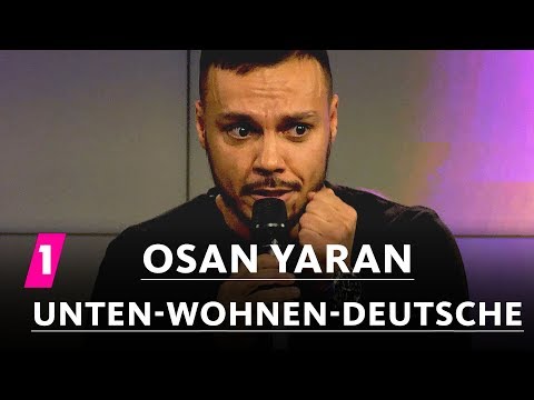 Osan Yaran: Unten wohnen Deutsche  | 1LIVE Generation Gag