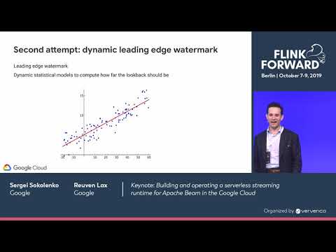 Keynote: Building an Apache Beam streaming runtime in GCP- Sergei Sokolenko & Reuven Lax