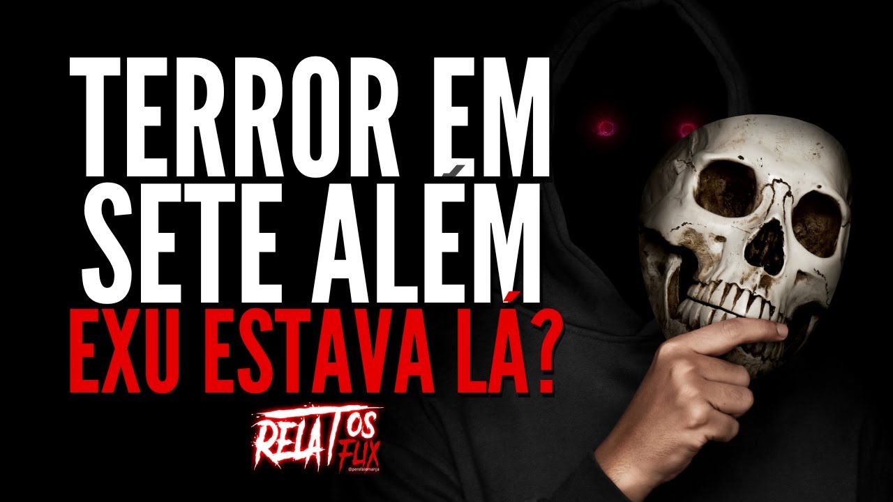 Relato ESPORRO DE MLAMBO | Exu apareceu em sete além? RELATOSFLIX