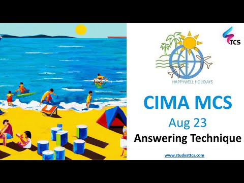 CIMA MCS August 2023 (Happywell) - Webinar 02: Answering Technique
