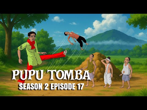 PUPU TOMBA S2 E17 Released – Tonnao’s Funniest Fight with the Shrunken Bachelors