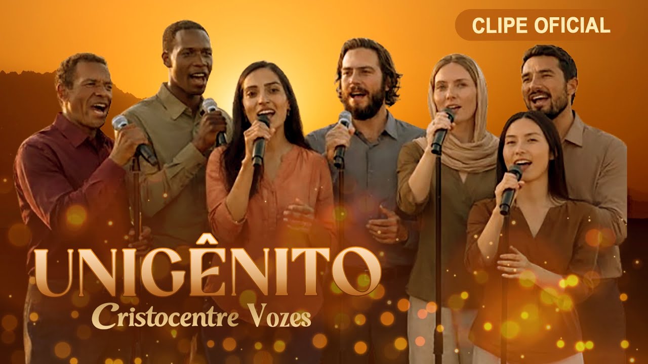 🎵 UNIGÊNITO  | Cristocentre – Vozes