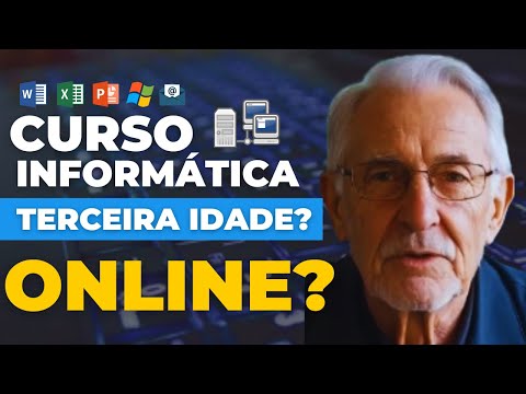 Curso de Informática para Terceira Idade ONLINE Veja AQUI!