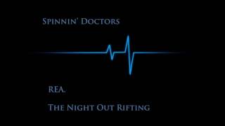 Spinnin' Doctors - The Night Out Rifting (ft. Dirty South & Michael Brun and Martin Solveig)