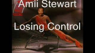 Amii Stewart    Losing control