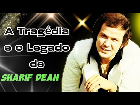 DESCUBRA OS SEGREDOS DO SUCESSO DE SHARIF DEAN UMA HISTÓRIA DE PAIXÃO, PERSEVERANÇA E MÚSICAS BOAS