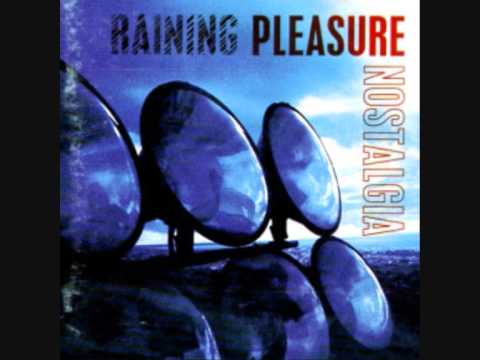 Raining Pleasure - Nostalgia (lyrics in description)