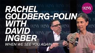 When We See You Again: Rachel Goldberg-Polin with David Ingber