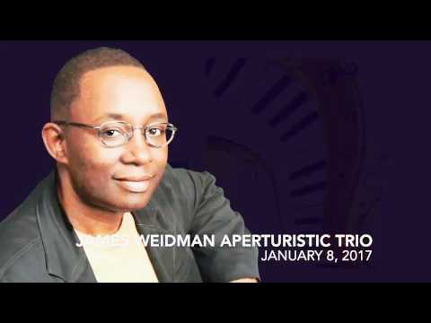 James Weidman Aperturistic Trio at The Baby Grand Jazz Series